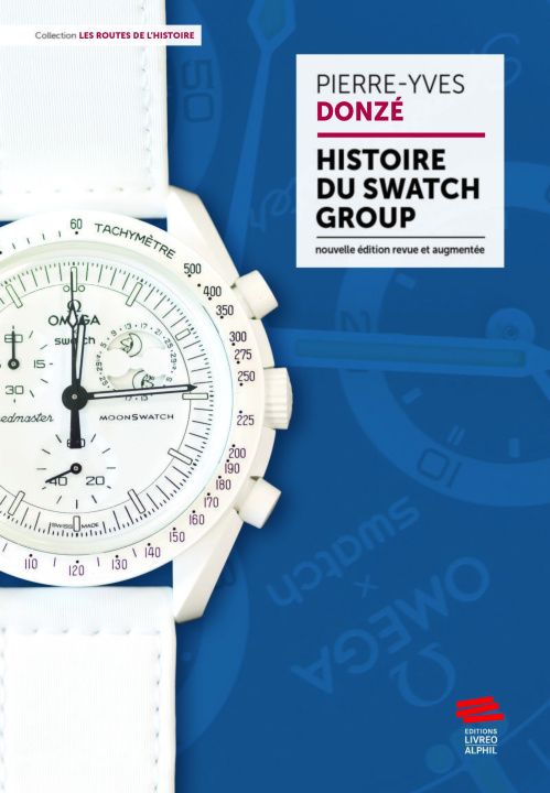 Kniha Histoire du Swatch Group Donzé