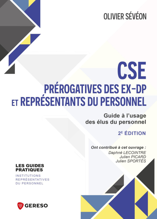 Kniha CSE : prérogatives issues des DP et représentants de proximité Sévéon