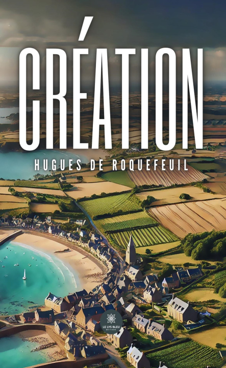 Kniha Création Hugues de Roquefeuil
