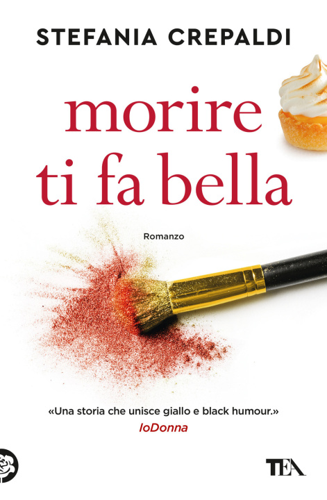 Kniha Morire ti fa bella Stefania Crepaldi