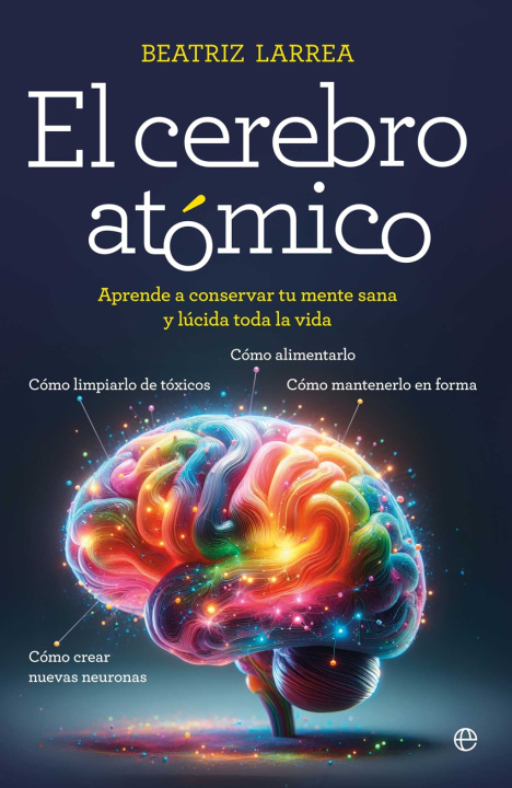 Kniha El Cerebro Atomico Beatriz Larrea