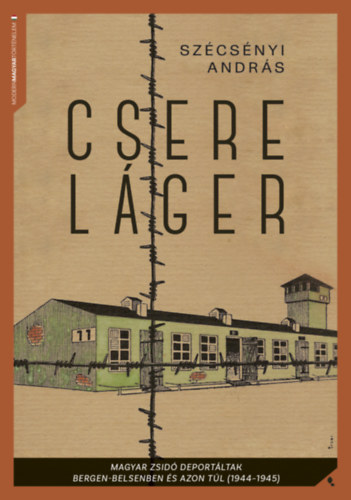 Kniha Csereláger Szécsényi András