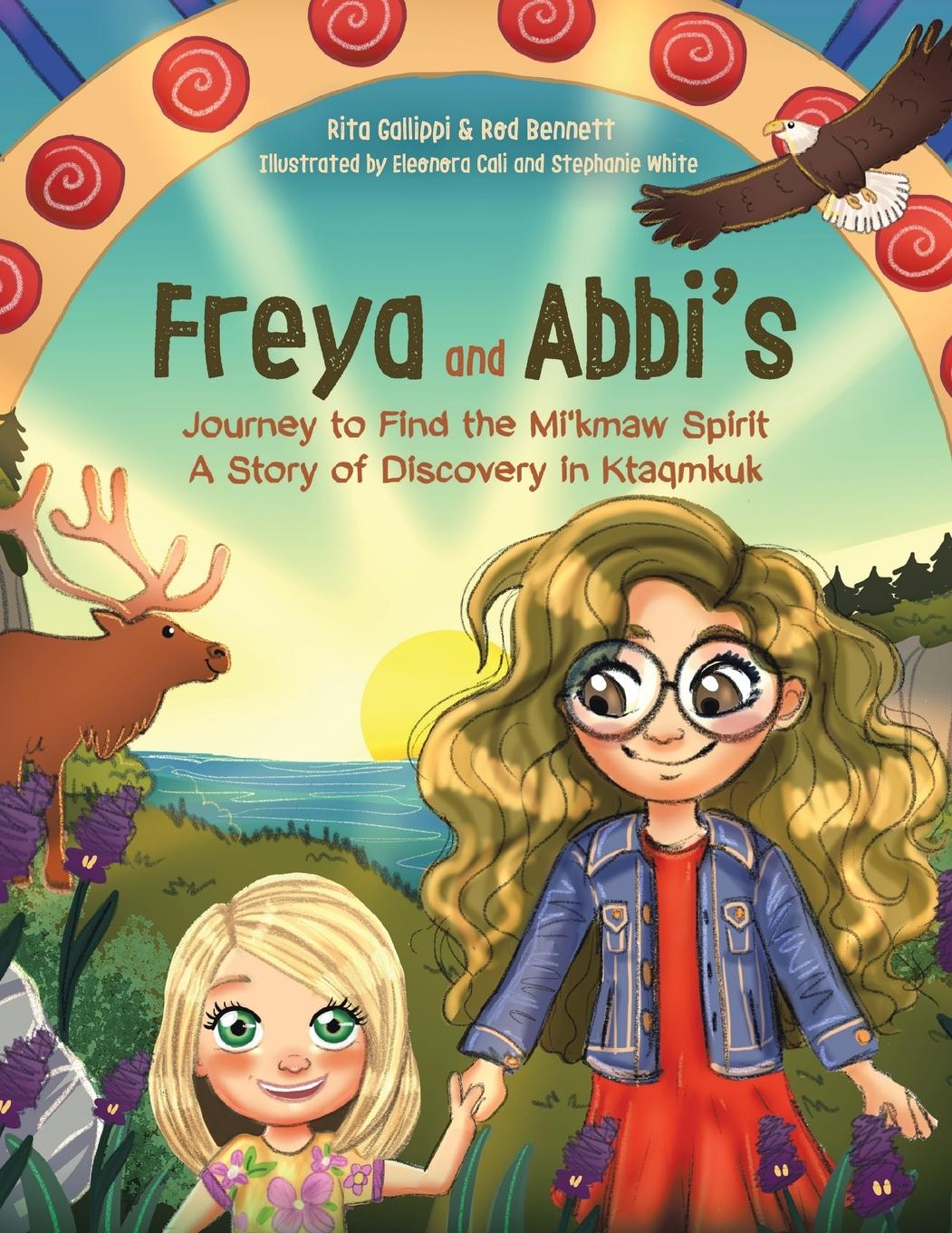 Boek Freya and Abbi's Journey to Find the Mi'kmaw Spirit Rod Bennett