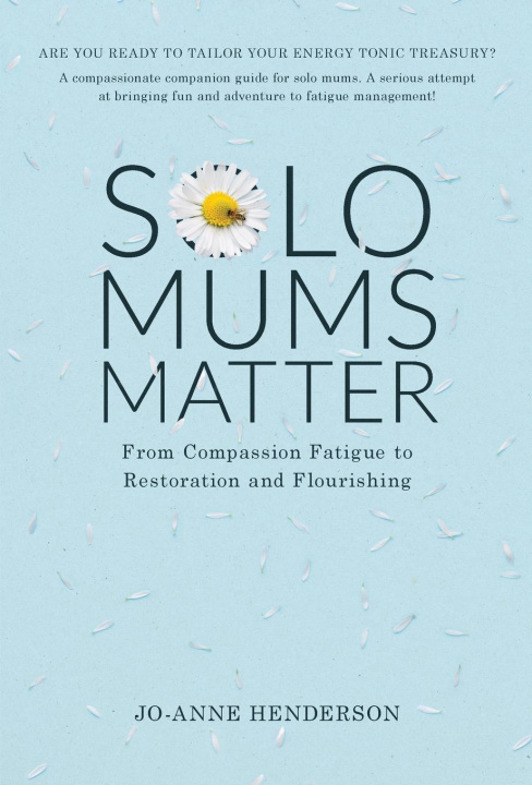 Kniha Solo Mums Matter Jo-Anne Henderson
