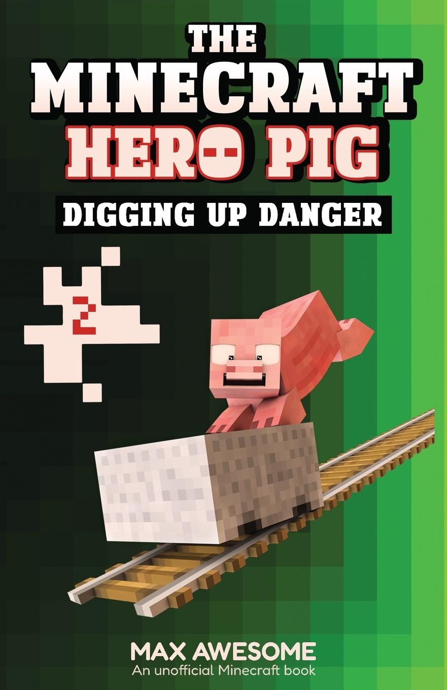 Knjiga Digging up Danger Max Awesome