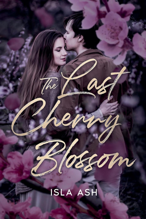 Kniha The Last Cherry Blossom Isla Ash