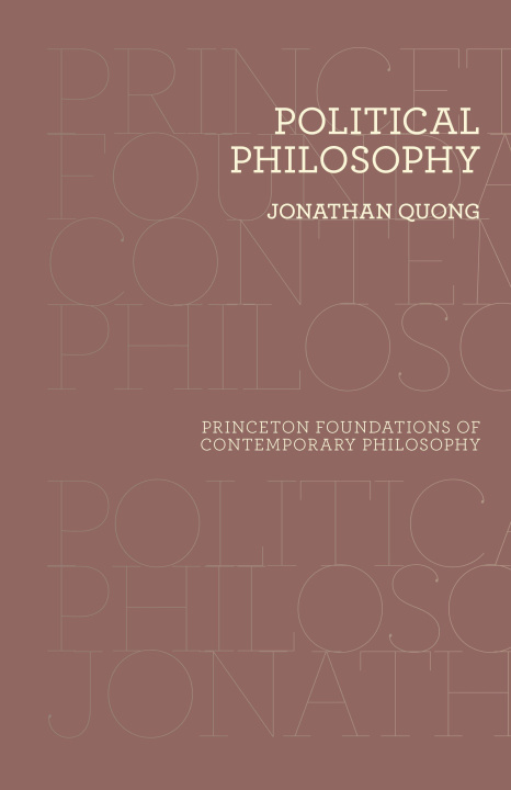 Kniha Political Philosophy QUONG JONATHAN