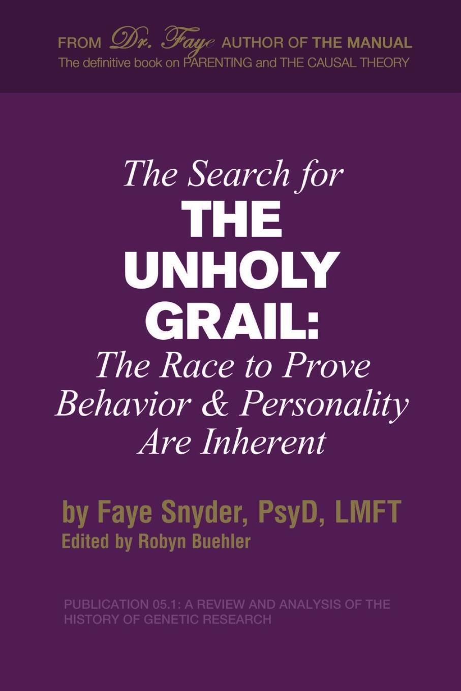 Kniha The Search for The Unholy Grail Dr. Faye Snyder