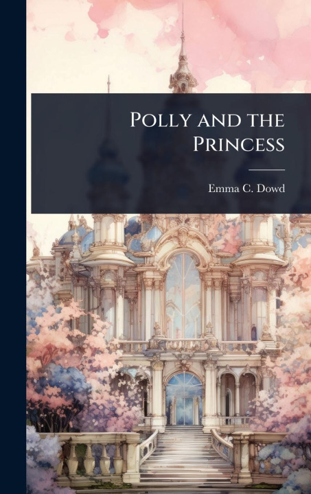 Kniha Polly and the Princess 