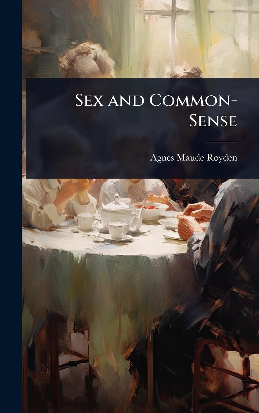 Knjiga Sex and Common-Sense 