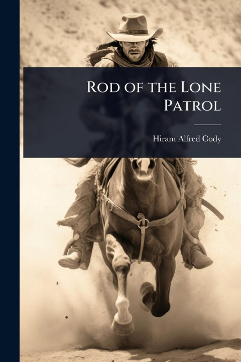 Kniha Rod of the Lone Patrol 