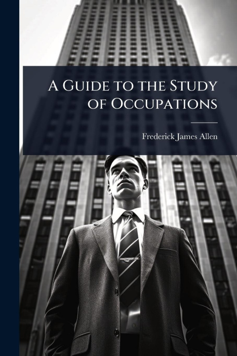 Knjiga A Guide to the Study of Occupations 