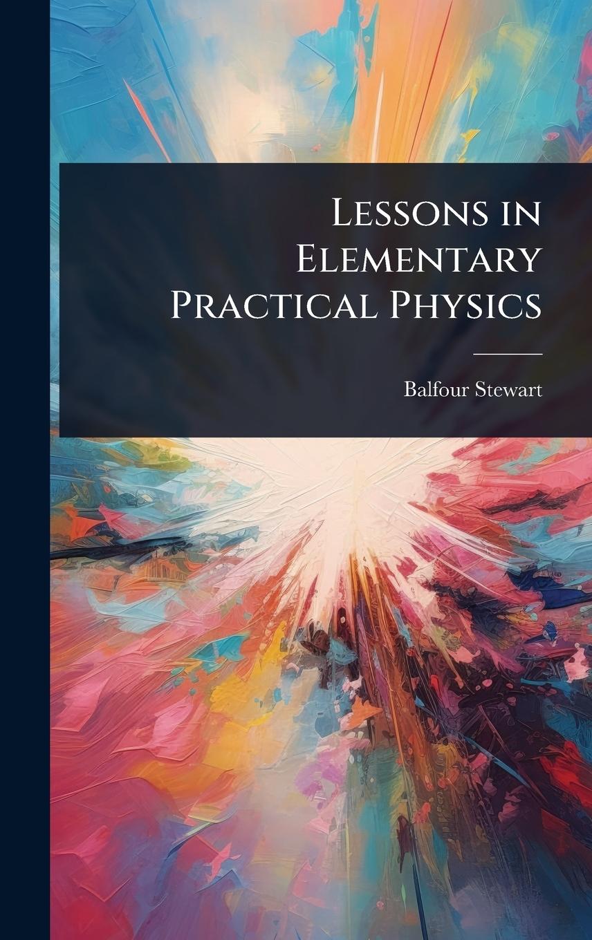 Kniha Lessons in Elementary Practical Physics 