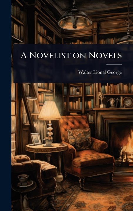 Knjiga A Novelist on Novels 