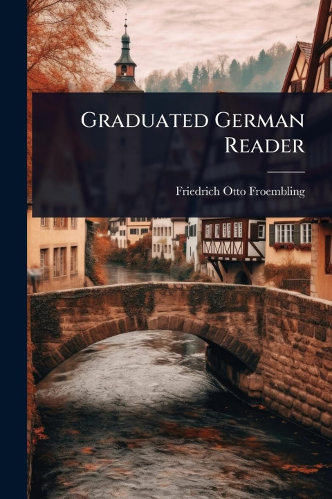 Kniha Graduated German Reader 