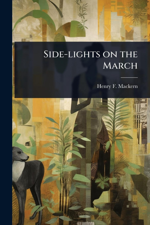 Kniha Side-lights on the March 