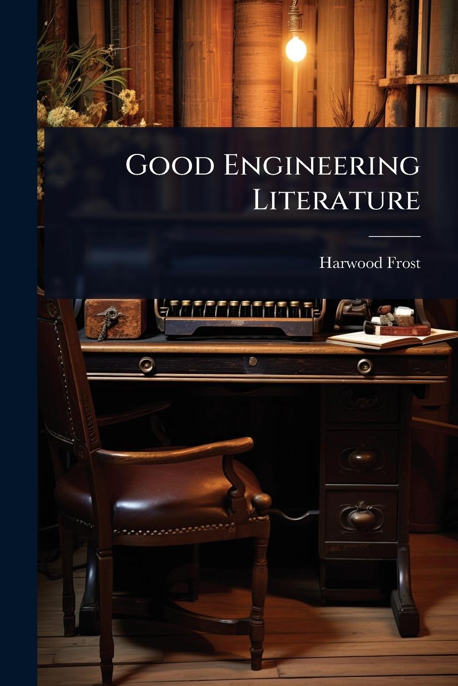 Kniha Good Engineering Literature 