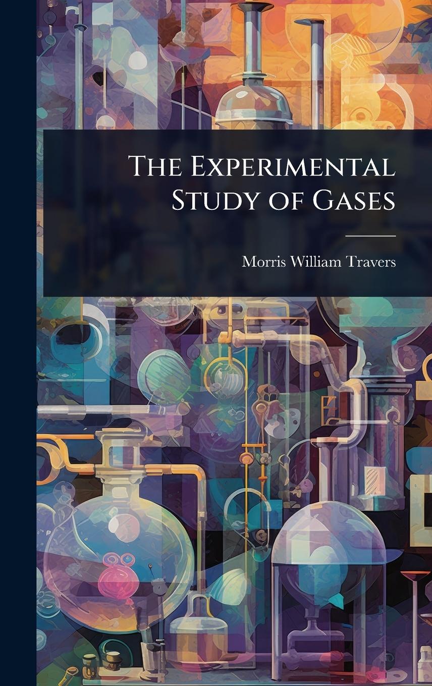 Knjiga The Experimental Study of Gases 