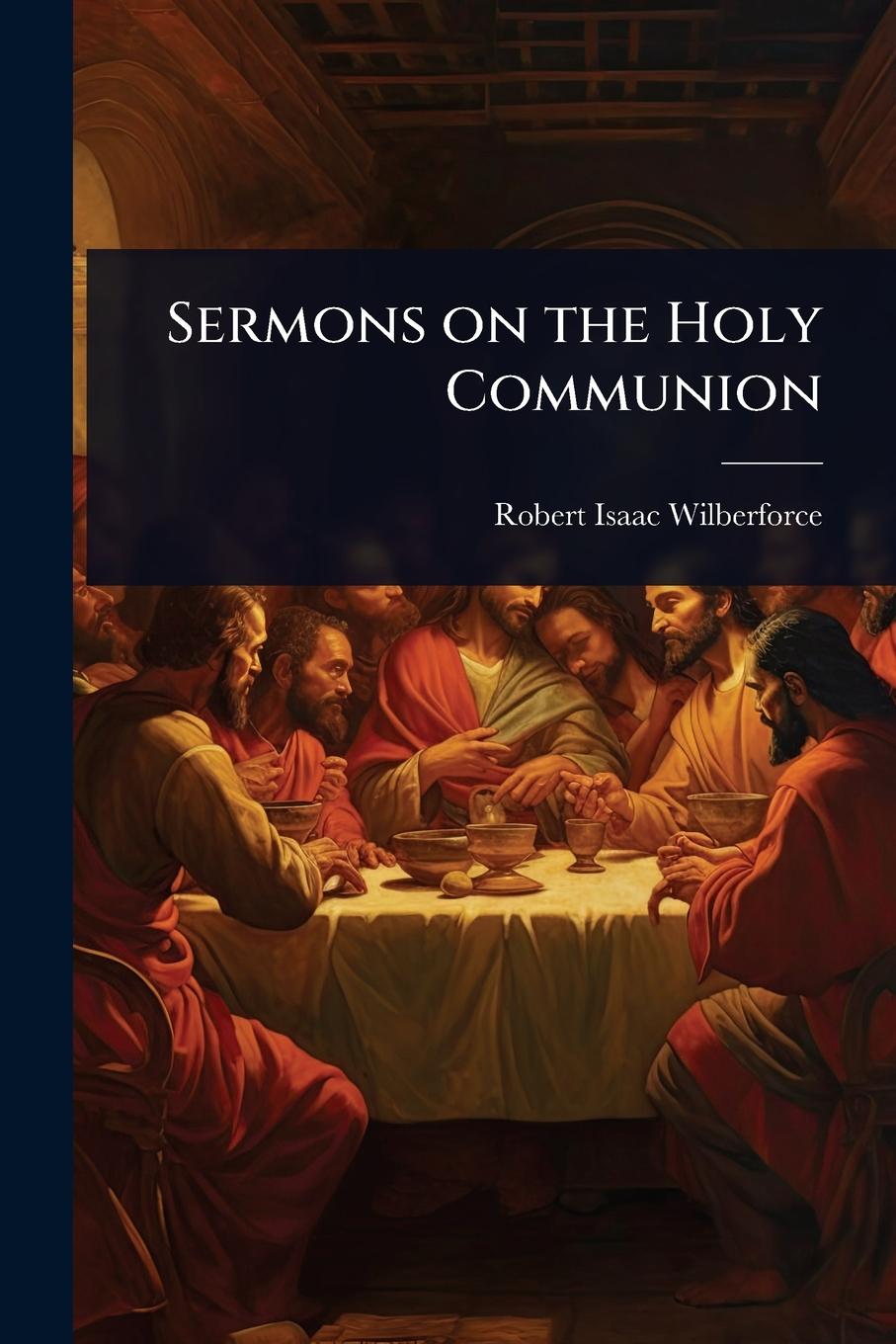 Kniha Sermons on the Holy Communion 
