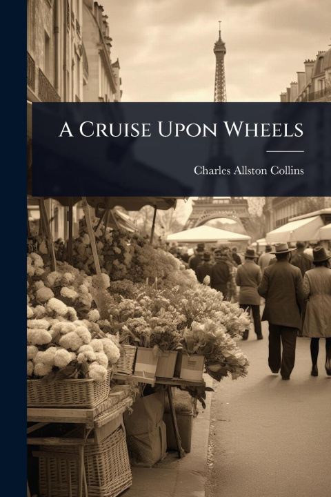 Kniha A Cruise Upon Wheels 
