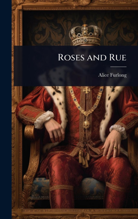 Knjiga Roses and Rue 