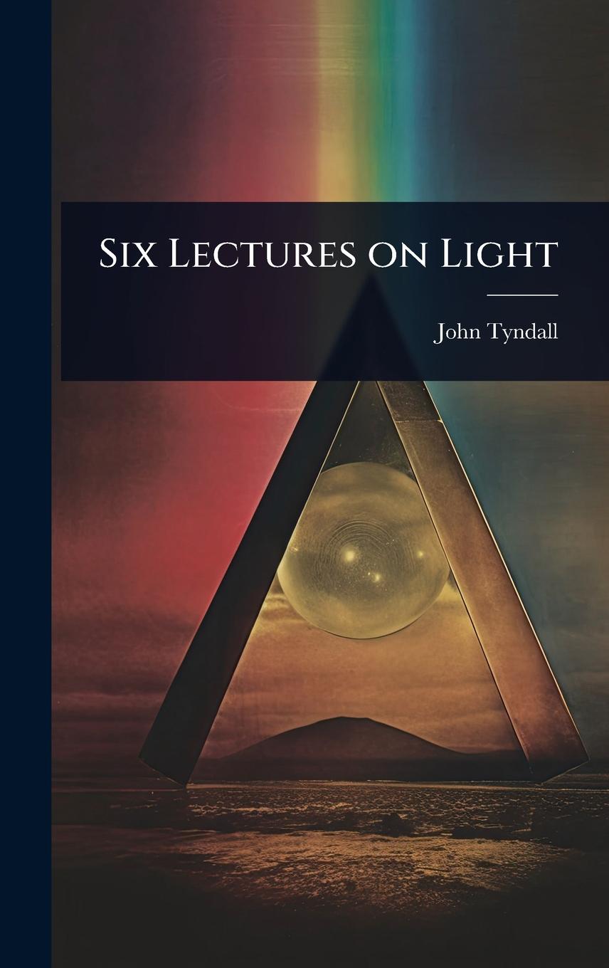 Kniha Six Lectures on Light 