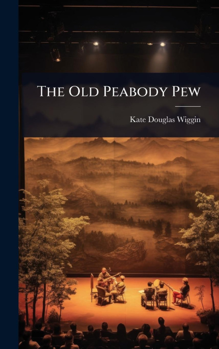 Kniha The Old Peabody Pew 