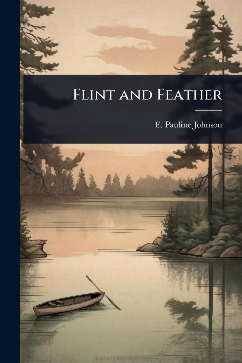 Kniha Flint and Feather 
