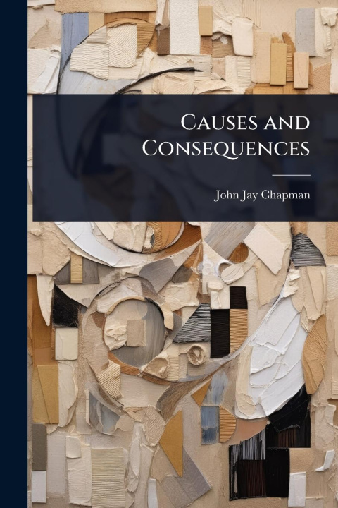 Kniha Causes and Consequences 