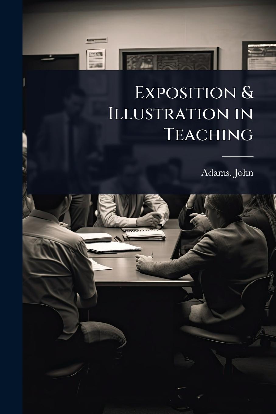 Kniha Exposition & Illustration in Teaching 