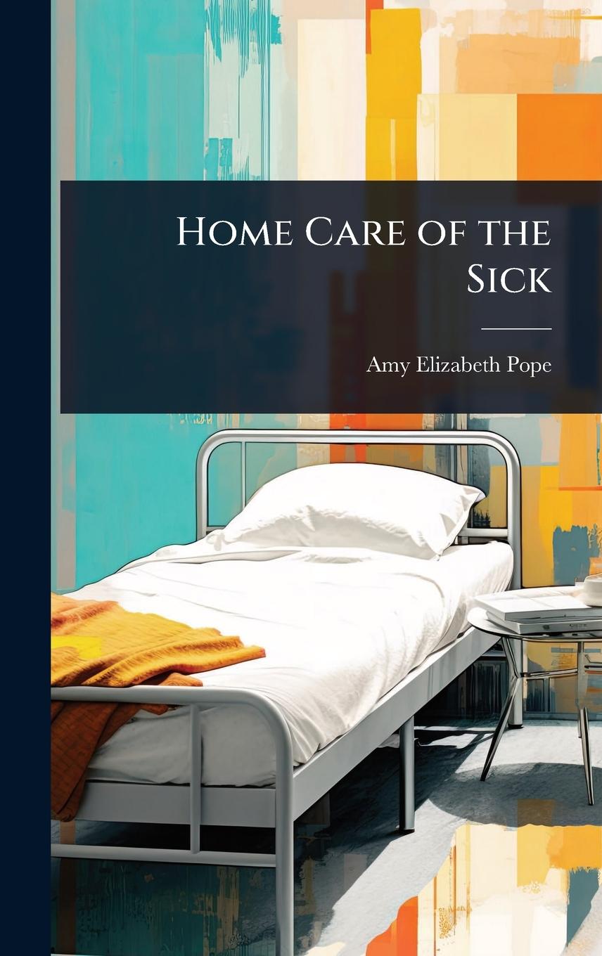 Knjiga Home Care of the Sick 