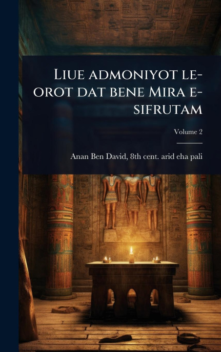 Kniha Liue admoniyot le-orot dat bene Mira e-sifrutam 