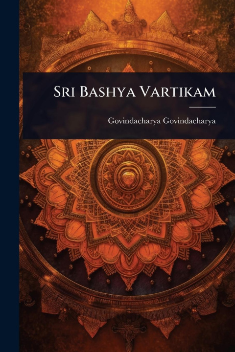 Kniha Sri Bashya Vartikam 