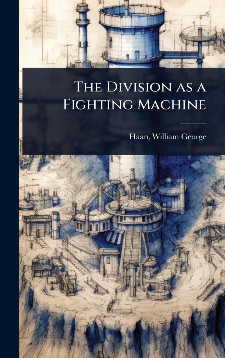 Kniha The Division as a Fighting Machine 
