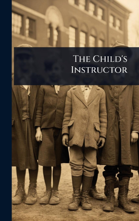 Kniha The Child's Instructor 