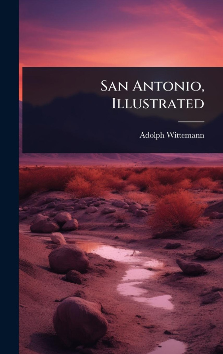 Kniha San Antonio, Illustrated 