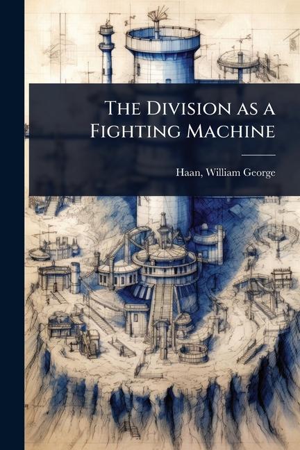 Kniha The Division as a Fighting Machine 