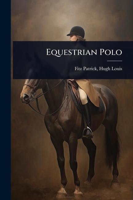 Kniha Equestrian Polo 