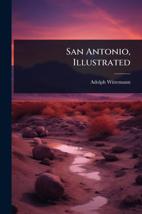 Kniha San Antonio, Illustrated 