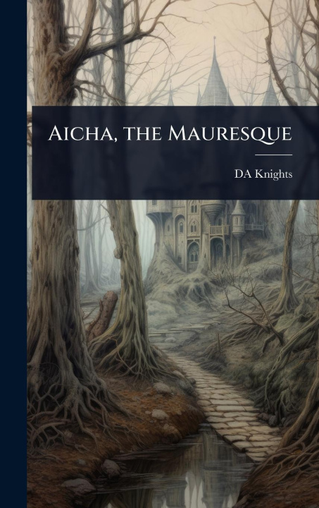 Kniha Aicha, the Mauresque 