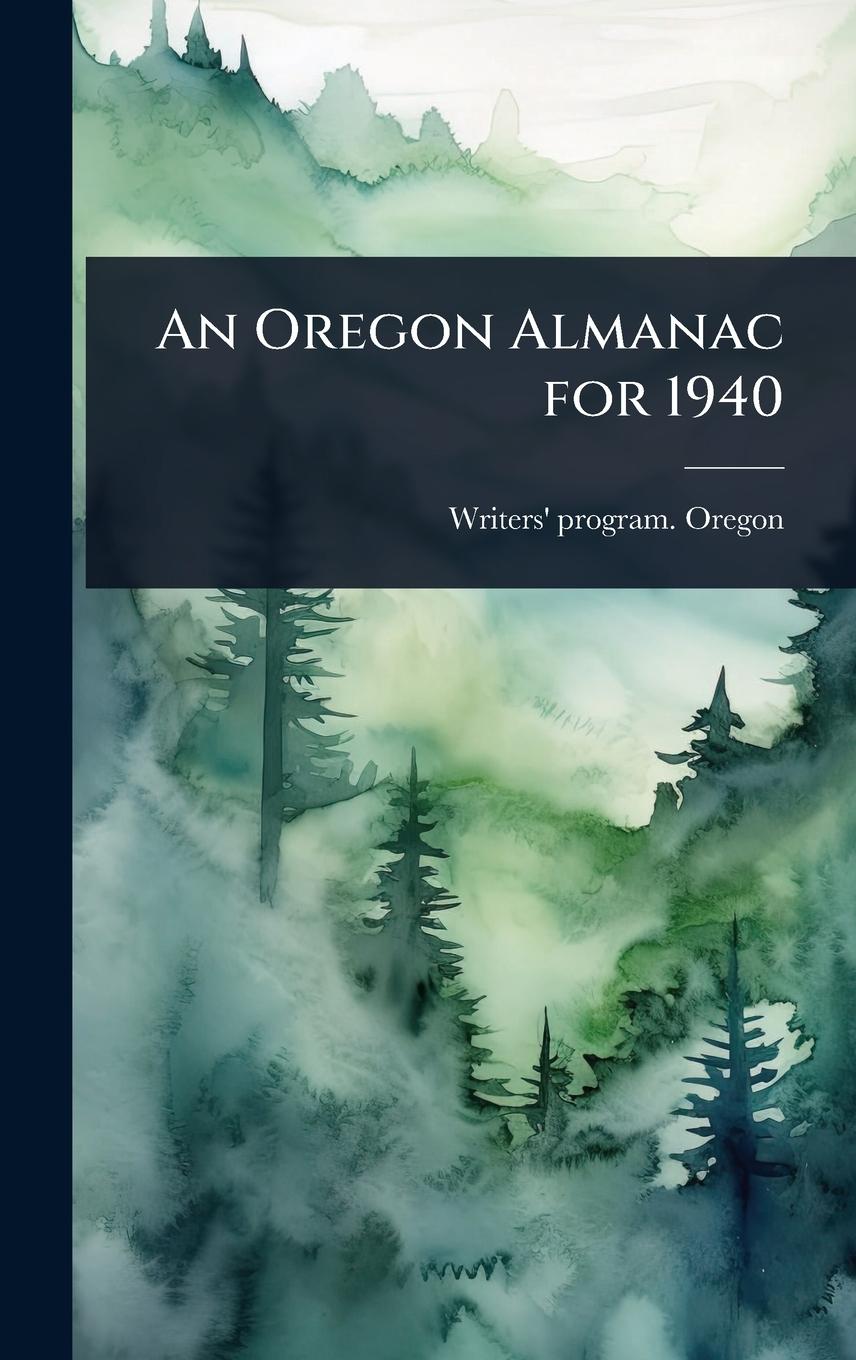 Kniha An Oregon Almanac for 1940 