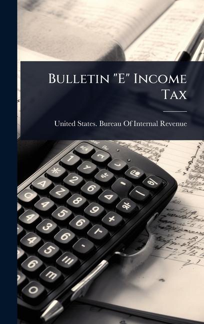 Kniha Bulletin "E" Income Tax 