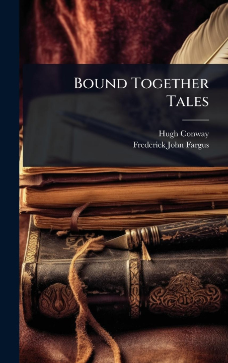 Kniha Bound Together Tales 