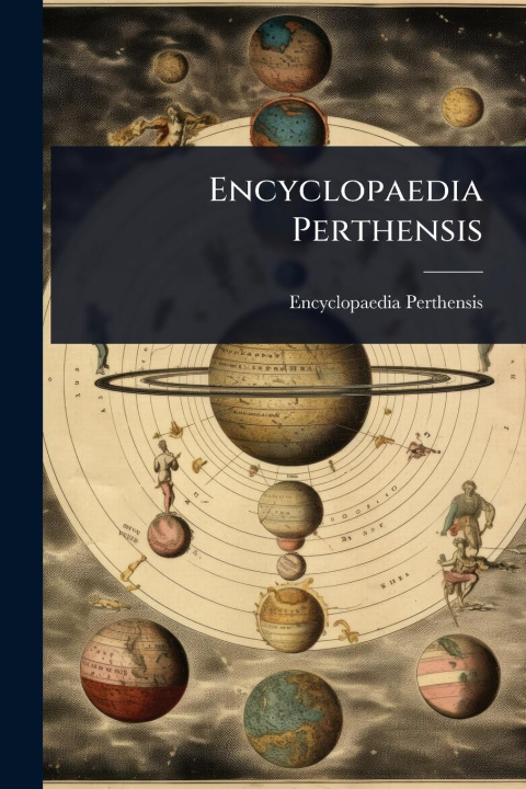 Kniha Encyclopaedia Perthensis 