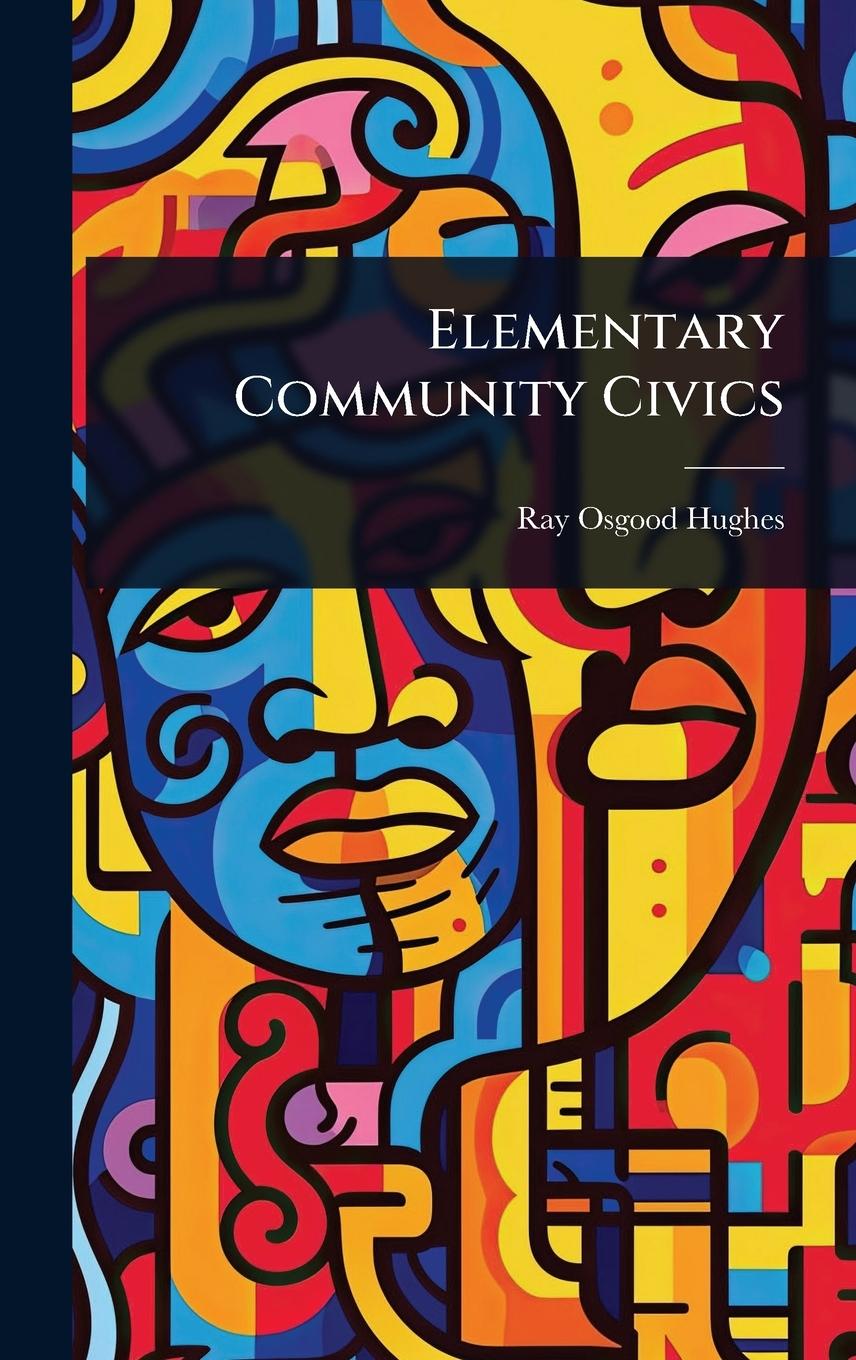 Kniha Elementary Community Civics 