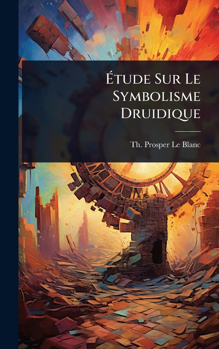 Kniha ?tude Sur Le Symbolisme Druidique 