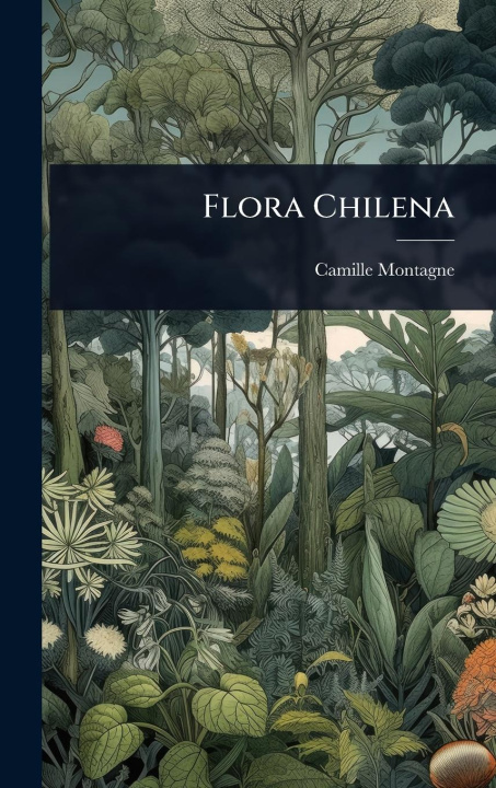 Kniha Flora Chilena 
