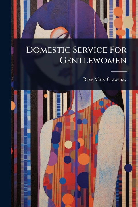 Kniha Domestic Service For Gentlewomen 