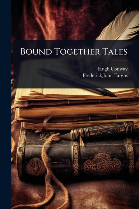 Kniha Bound Together Tales 