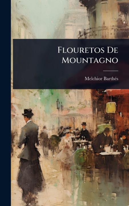 Kniha Flouretos De Mountagno 